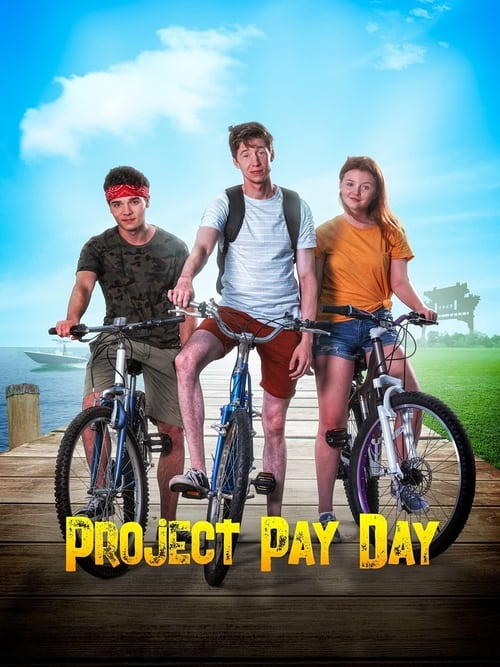 دانلود فیلم Project Pay Day روز پرداخت پروژه