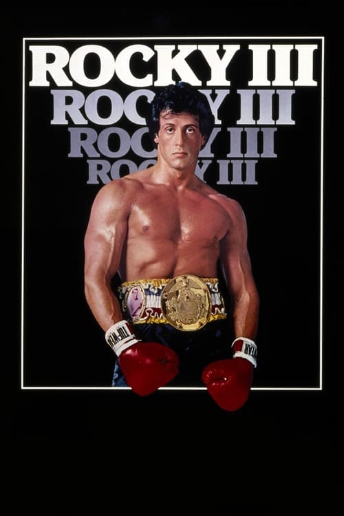 دانلود فیلم Rocky III – راکی ۳