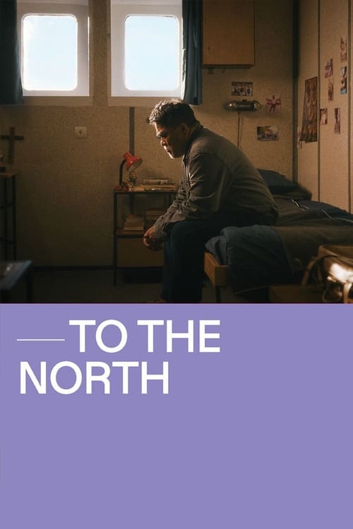 دانلود فیلم To The North به سمت شمال