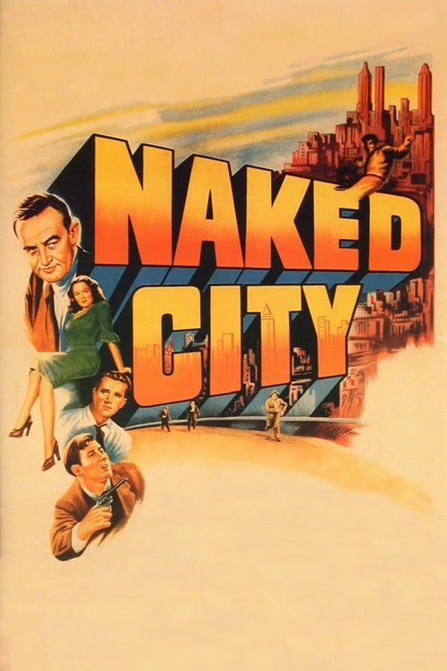 دانلود فیلم The Naked City – شهر برهنه