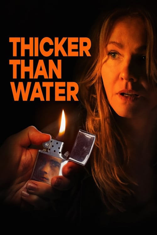 دانلود فیلم Thicker Than Water – ضخیم تر از اب