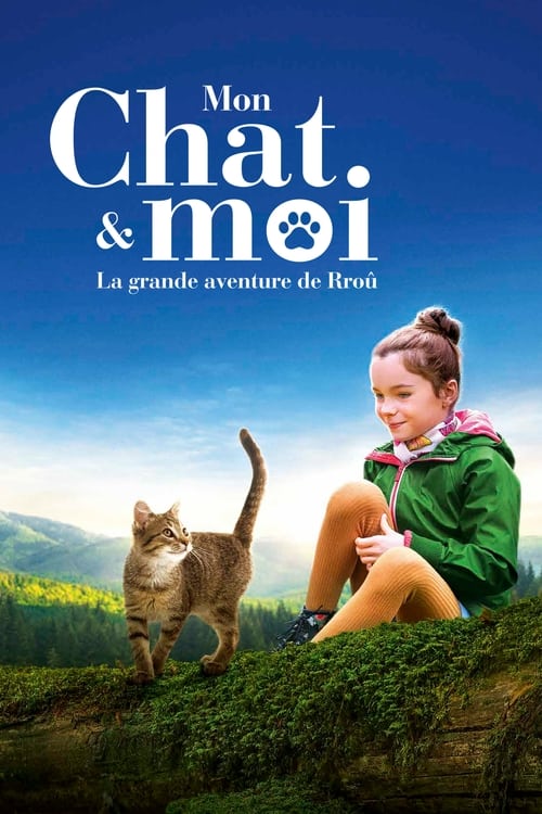 دانلود فیلم Mon chat et moi, la grande aventure de Rroû من و گربه ام، ماجراجویی بزرگ روو