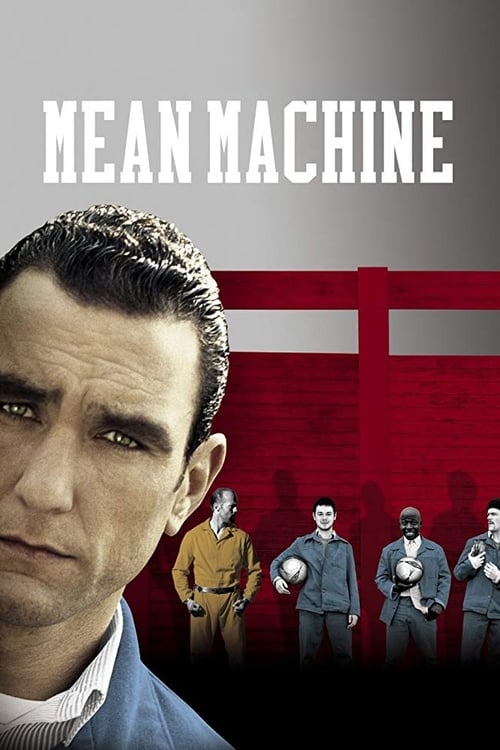 دانلود فیلم Mean Machine – ماشین متوسط