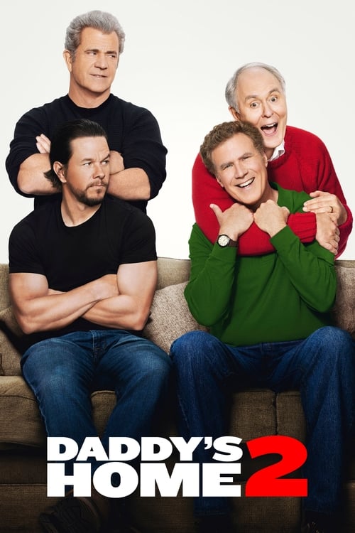 دانلود فیلم Daddy’s Home 2